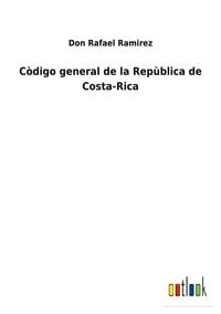 Produktbild: C&ograve;digo general de la Rep&ugrave;blica de Costa-Rica