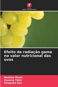 Produktbild: Efeito da radia&ccedil;&atilde;o gama no valor nutricional das uvas
