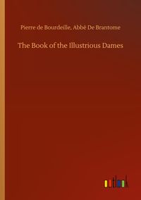Produktbild: The Book of the Illustrious Dames