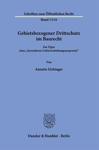 Bild vom Artikel Gebietsbezogener Drittschutz im Baurecht. vom Autor Annette Eichinger