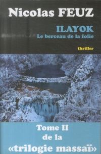 Produktbild: Ilayok : le berceau de la folie