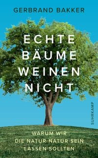 Produktbild: Echte B&auml;ume weinen nicht