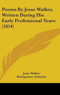 Produktbild: Walker, J: Poems By Jesse Walker, Written During His Early P