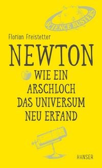 Produktbild: Newton - Wie ein Arschloch das Universum neu erfand