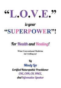 Produktbild: L.O.V.E. is your "SUPERPOWER" for Health and Healing