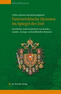 Produktbild: &Ouml;sterreichische Hymnen im Spiegel der Zeit
