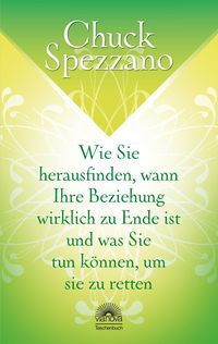 Produktbild: Wie Sie herausfinden, wann Ihre Beziehung wirklich zu Ende ist und was Sie tun k&ouml;nnen, um sie zu retten