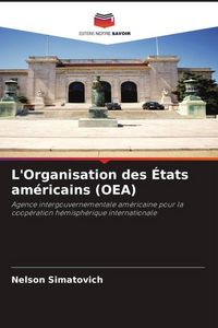 Produktbild: L'Organisation des &Eacute;tats am&eacute;ricains (OEA)