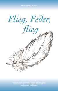 Produktbild: Flieg, Feder, flieg
