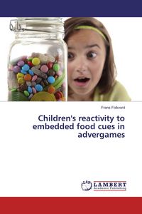 Produktbild: Children's reactivity to embedded food cues in advergames