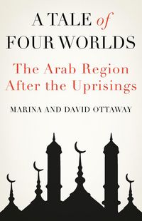 Produktbild: Ottaway, M: A Tale of Four Worlds