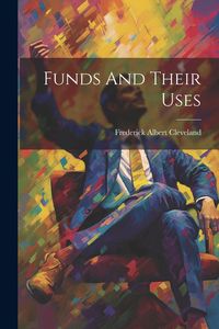 Produktbild: Funds And Their Uses
