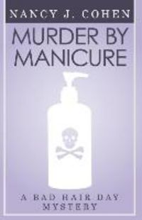 Produktbild: Murder by Manicure (Bad Hair Day Mystery 3)