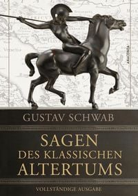 Produktbild: Sagen des klassischen Altertums - Vollst&auml;ndige Ausgabe