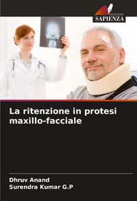 Produktbild: La ritenzione in protesi maxillo-facciale