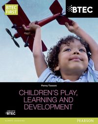 Produktbild: BTEC Level 2 Firsts in Children's Play, Learning and Development Student Book