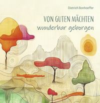 Produktbild: Von guten M&auml;chten wunderbar geborgen