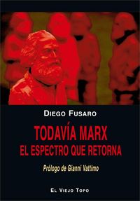 Produktbild: Todav&iacute;a Marx : el espectro que retorna