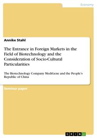 Produktbild: The Entrance in Foreign Markets in the Field of Biotechnology and the Consideration of Socio-Cultural Particularities