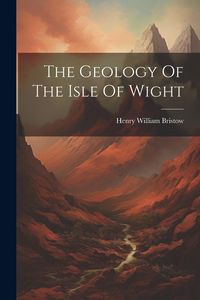 Produktbild: The Geology Of The Isle Of Wight