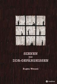 Produktbild: Szenen aus DDR-Gef&auml;ngnissen