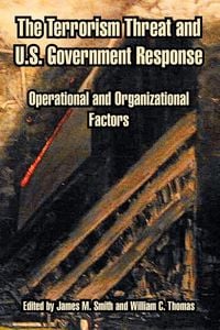 Produktbild: The Terrorism Threat and U.S. Government Response