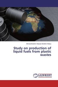 Produktbild: Study on production of liquid fuels from plastic wastes