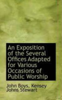 Produktbild: An Exposition of the Several Offices Adapted for Various Occasions of Public Worship