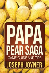 Produktbild: Papa Pear Saga Game Guide and Tips