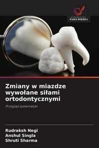 Produktbild: Zmiany w miazdze wywo&iquest;ane si&iquest;ami ortodontycznymi
