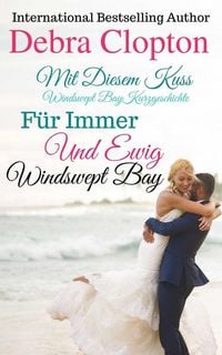 Produktbild: Mit Diesem Kuss & F&uuml;r Immer Und Ewig