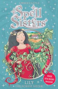 Produktbild: Castle, A: Spell Sisters: Lily the Forest Sister