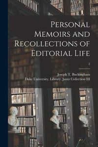 Produktbild: Personal Memoirs and Recollections of Editorial Life; 2