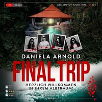 Produktbild: Final Trip - Herzlich Willkommen in Ihrem Albtraum!