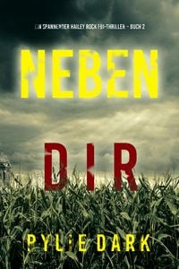 Produktbild: Neben dir (Ein spannender Hailey Rock FBI-Thriller - Buch 2)