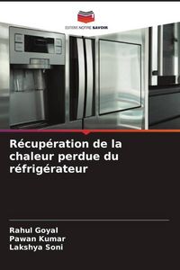 Produktbild: R&eacute;cup&eacute;ration de la chaleur perdue du r&eacute;frig&eacute;rateur