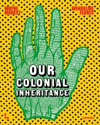 Produktbild: Our Colonial Inheritance