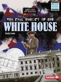 Produktbild: The Real History of the White House