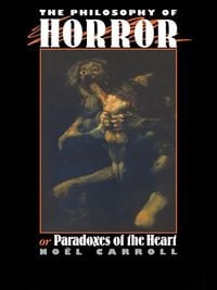 Bild vom Artikel The Philosophy of Horror vom Autor Noel Carroll