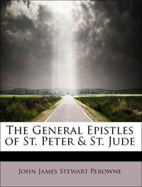 Produktbild: Perowne, J: General Epistles of St. Peter & St. Jude