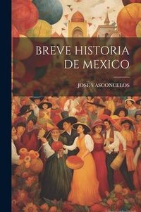 Produktbild: Breve Historia de Mexico