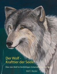 Produktbild: Der Wolf - Krafttier der Seele