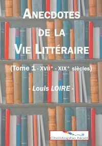 Produktbild: Anecdotes de la Vie Litt&eacute;raire