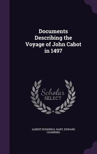 Produktbild: Documents Describing the Voyage of John Cabot in 1497