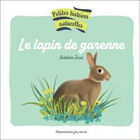 Produktbild: Petites Histoires Naturelles - Le Lapin de Garenne