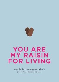Produktbild: You Are My Raisin for Living
