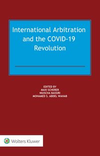 Produktbild: International Arbitration and the COVID-19 Revolution