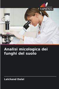 Produktbild: Analisi micologica dei funghi del suolo