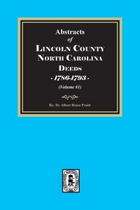 Produktbild: Lincoln County, North Carolina Deeds, 1786-1793. (Volume #1)