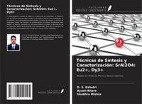 Produktbild: T&eacute;cnicas de S&iacute;ntesis y Caracterizaci&oacute;n: SrAl2O4: Eu2+, Dy3+
